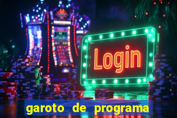 garoto de programa da zona leste